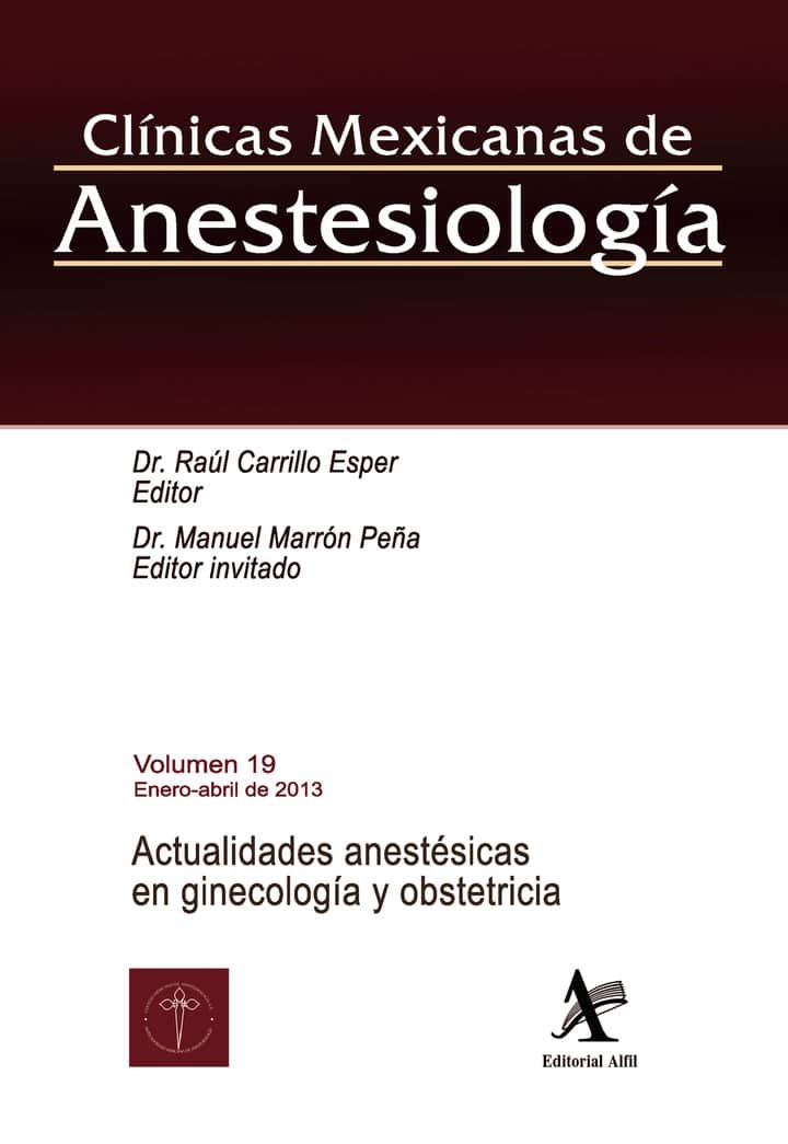 Actualidades anestésicas en ginecología y obstetricia: Vol. 19