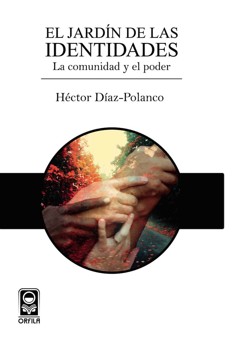 El jardín de las identidades: la comunidad y el poder