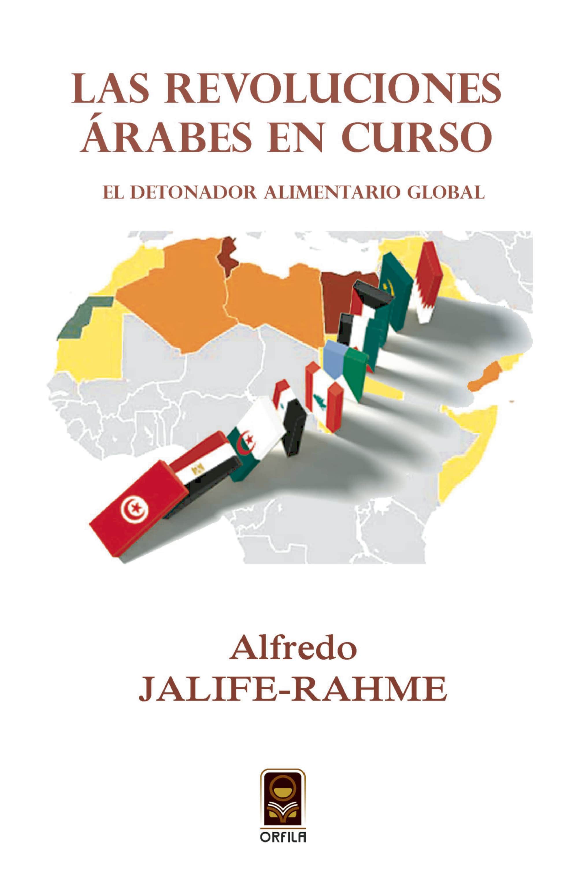 Las revoluciones árabes en curso: el detonador alimentario global