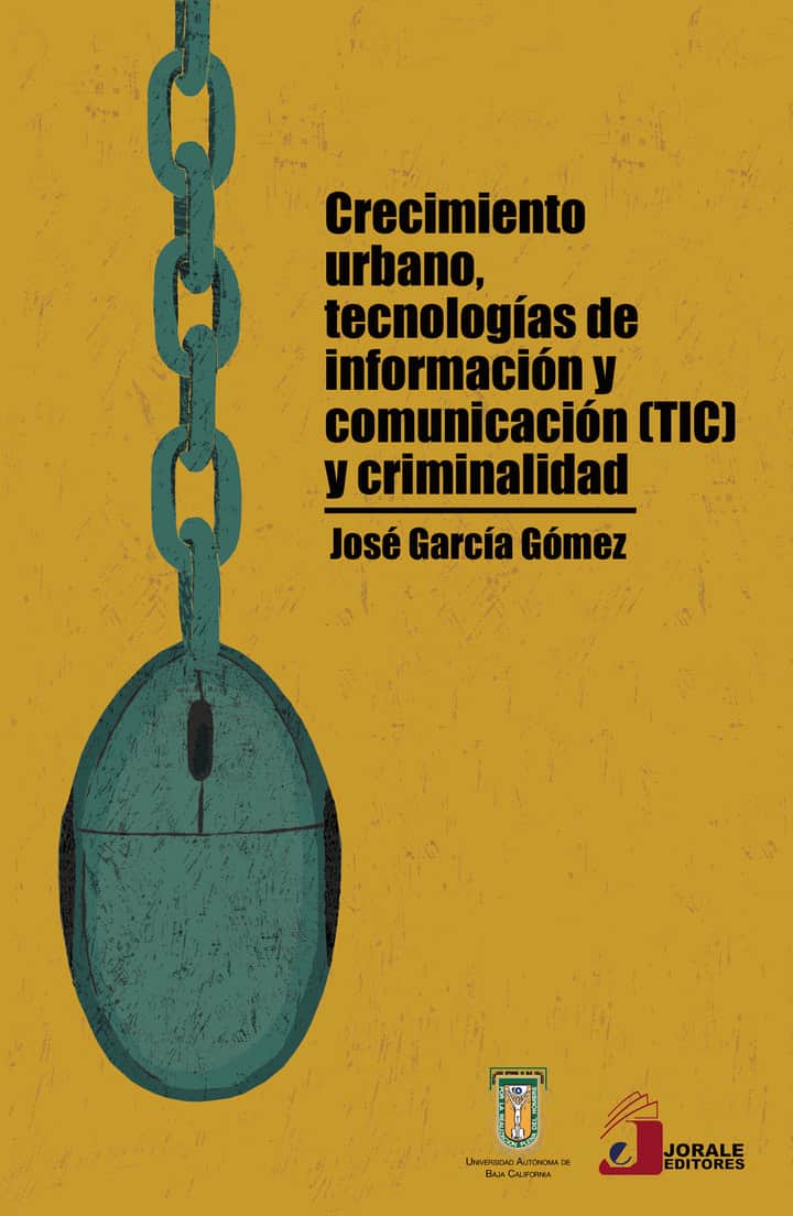Crecimiento urbano, tecnologías de información y comunicación (TIC) y criminalidad