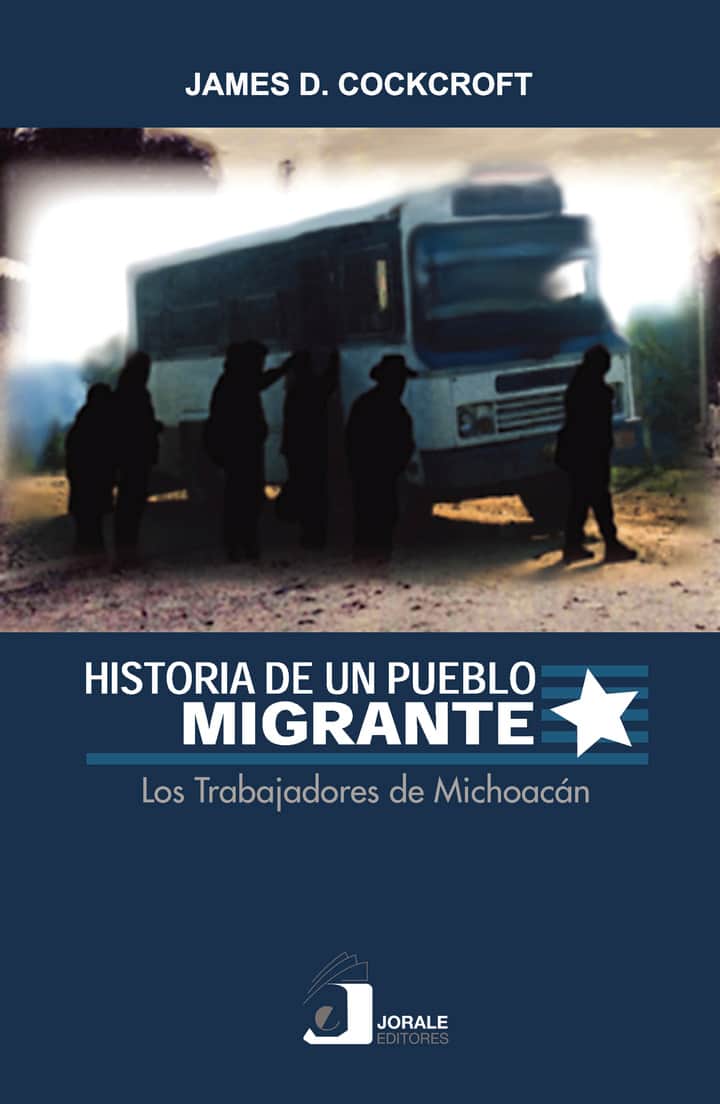 Historia de un pueblo migrante: los trabajadores de Michoacán