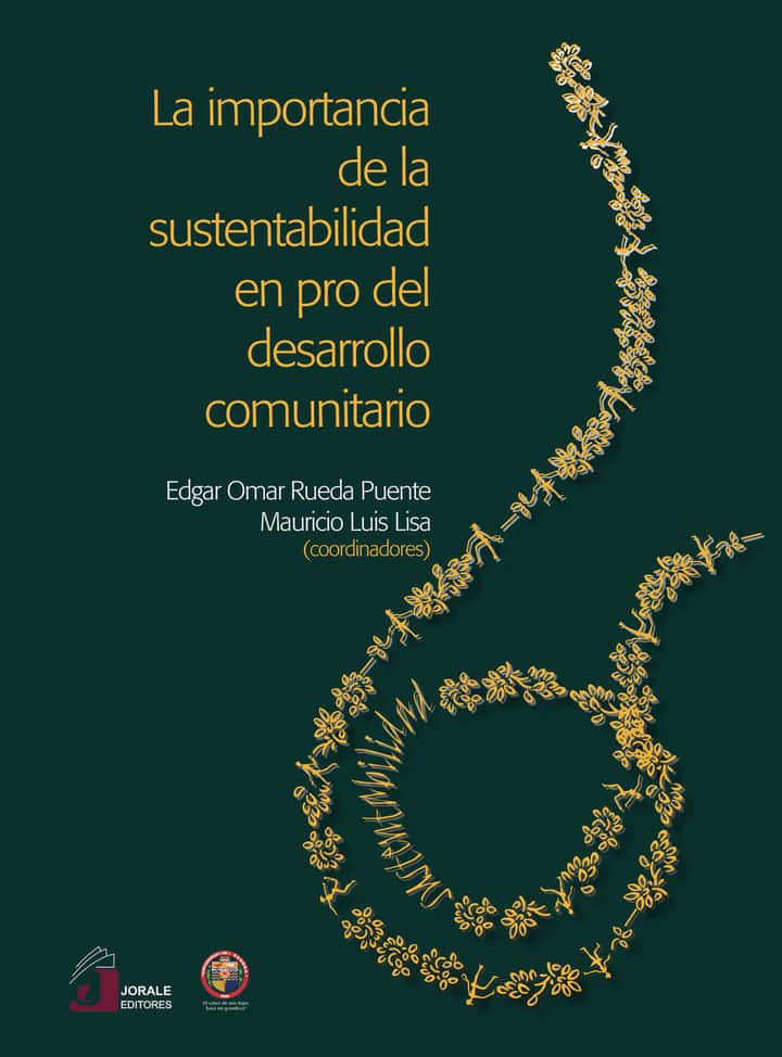 La importancia de la sustentabilidad en pro del desarrollo comunitario
