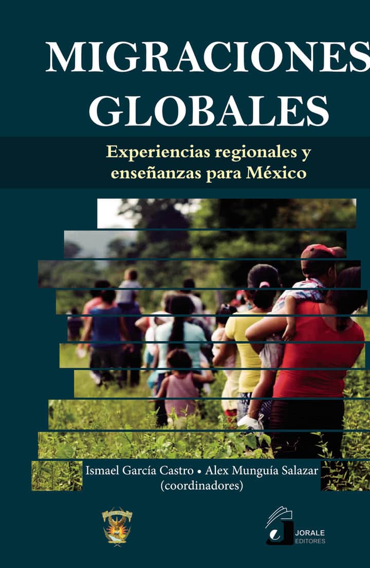 Migraciones globales. Población en movimiento, familias y comunidades migrantes