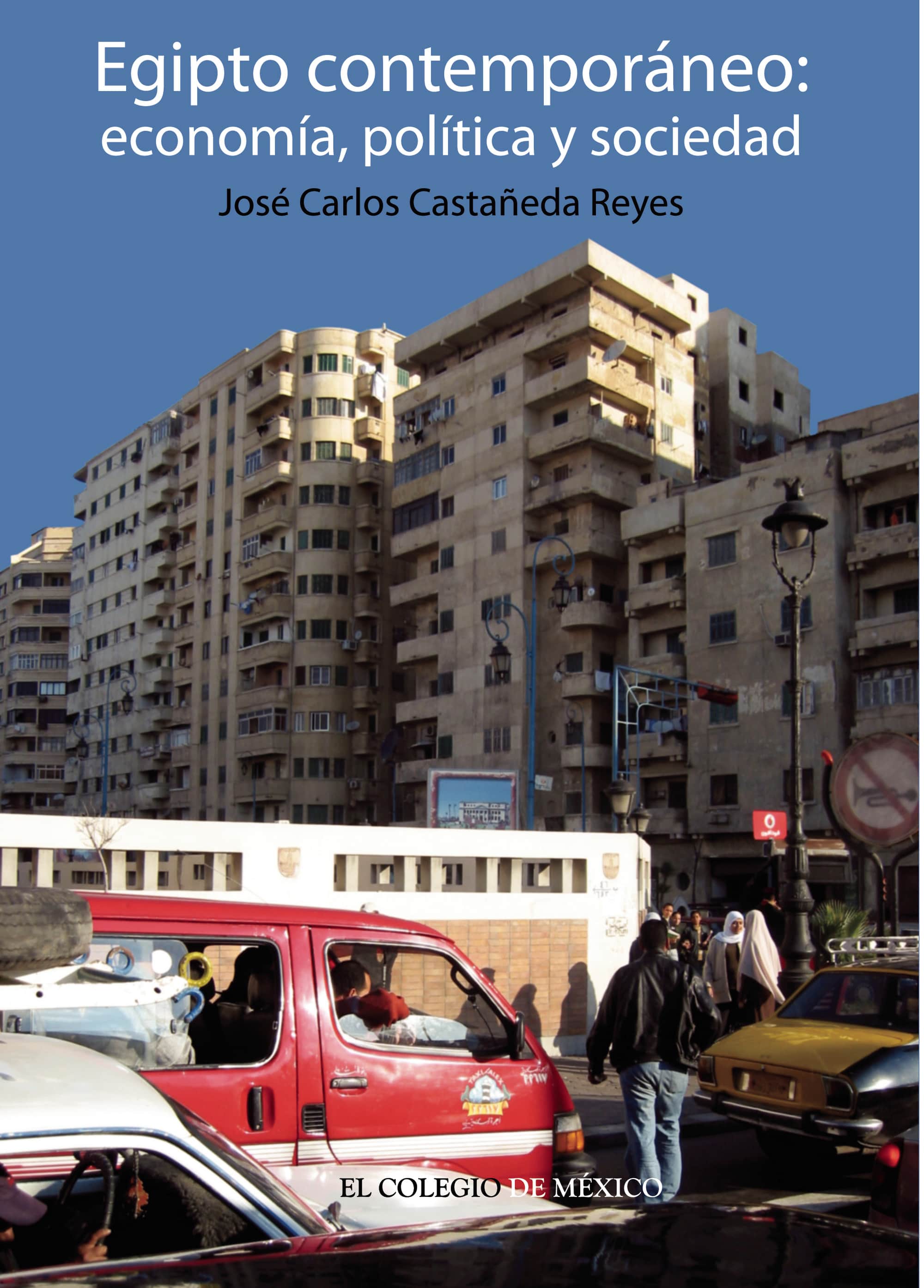 Egipto contemporáneo: Economía, política y sociedad
