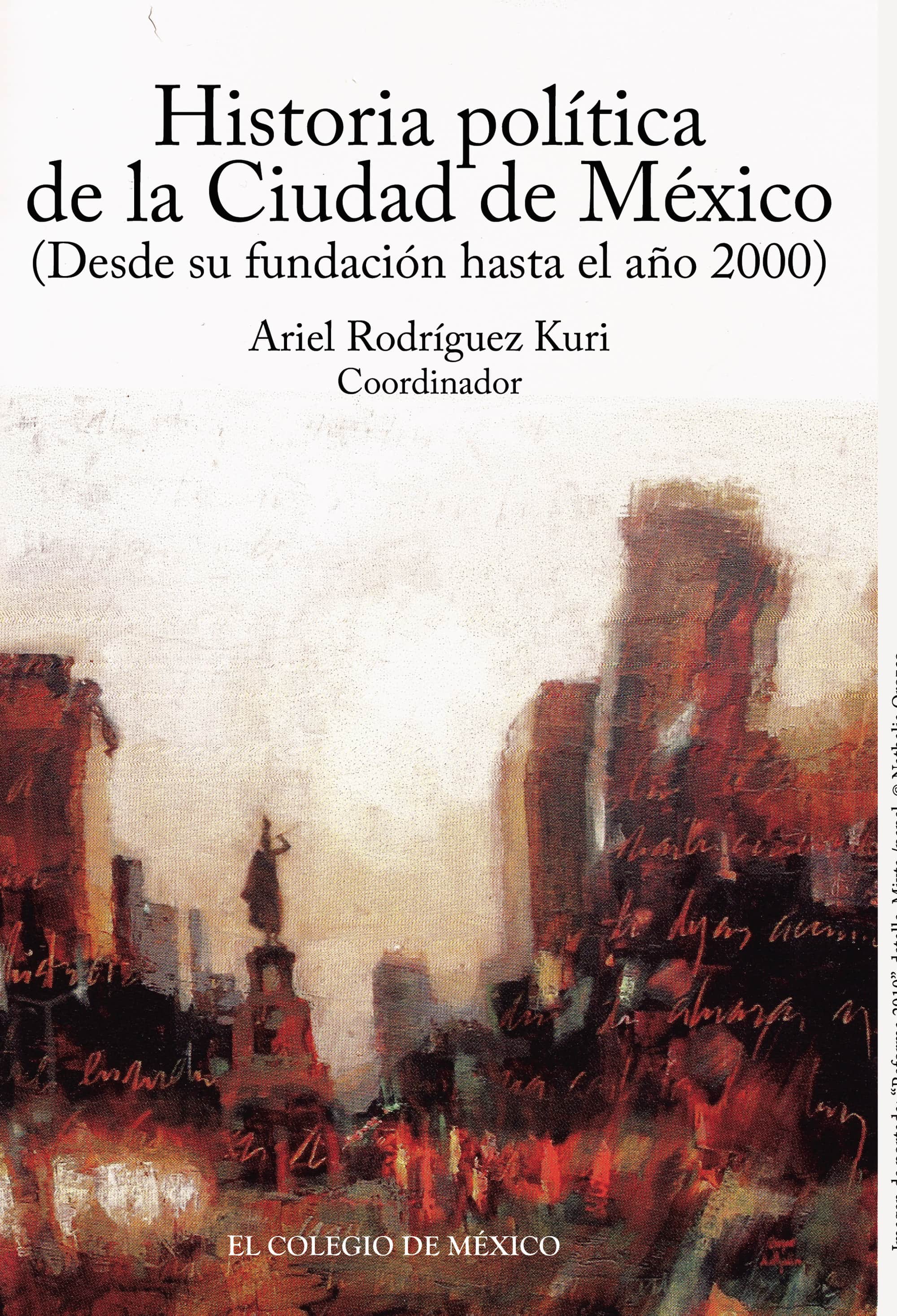 Historia política de la Ciudad de México (desde su fundación hasta el año 2000)