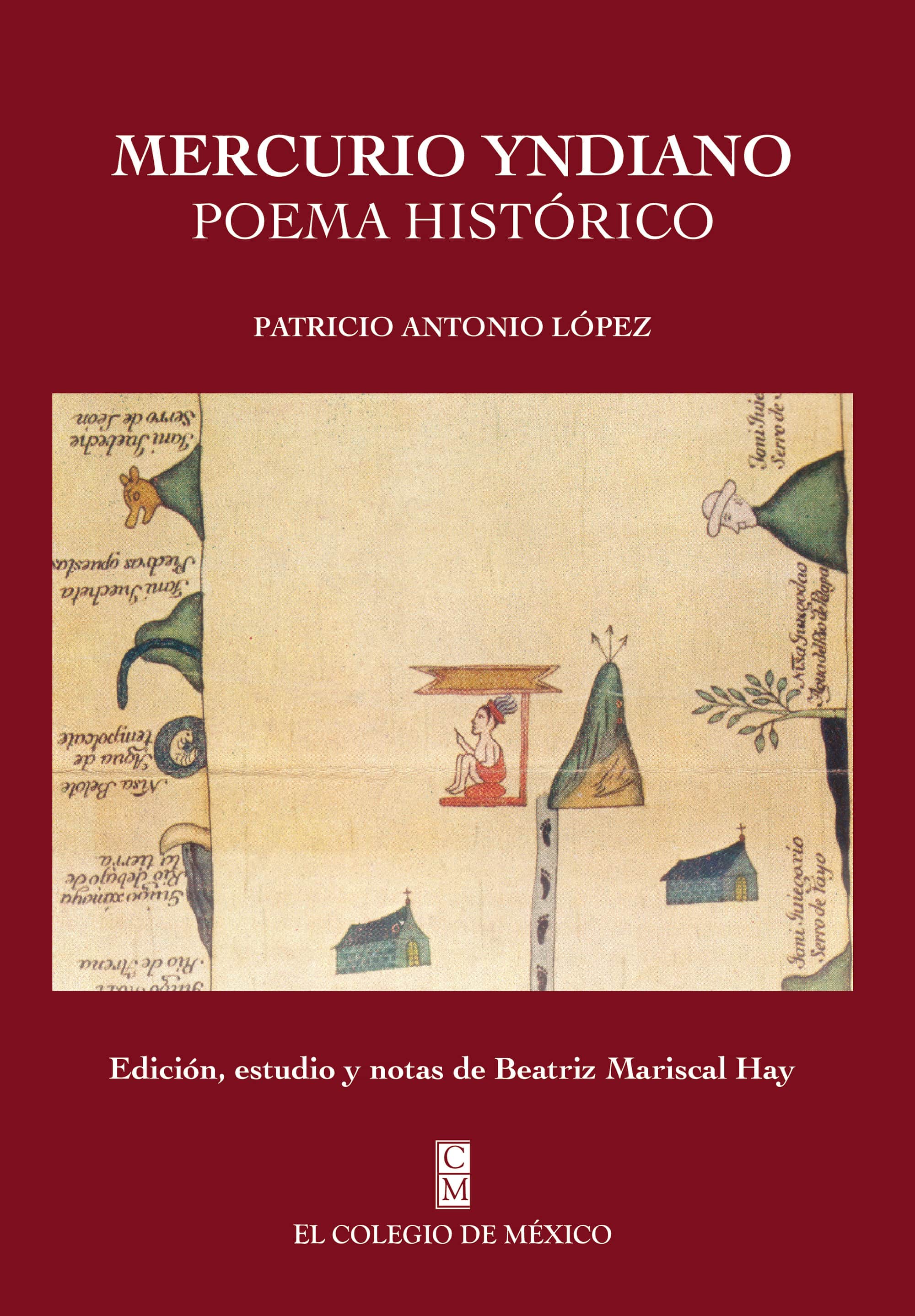 Mercurio Yndiano: Poema histórico