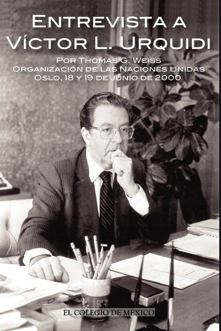 Entrevista a Víctor L. Urquídi por Thomas G. Weiss.