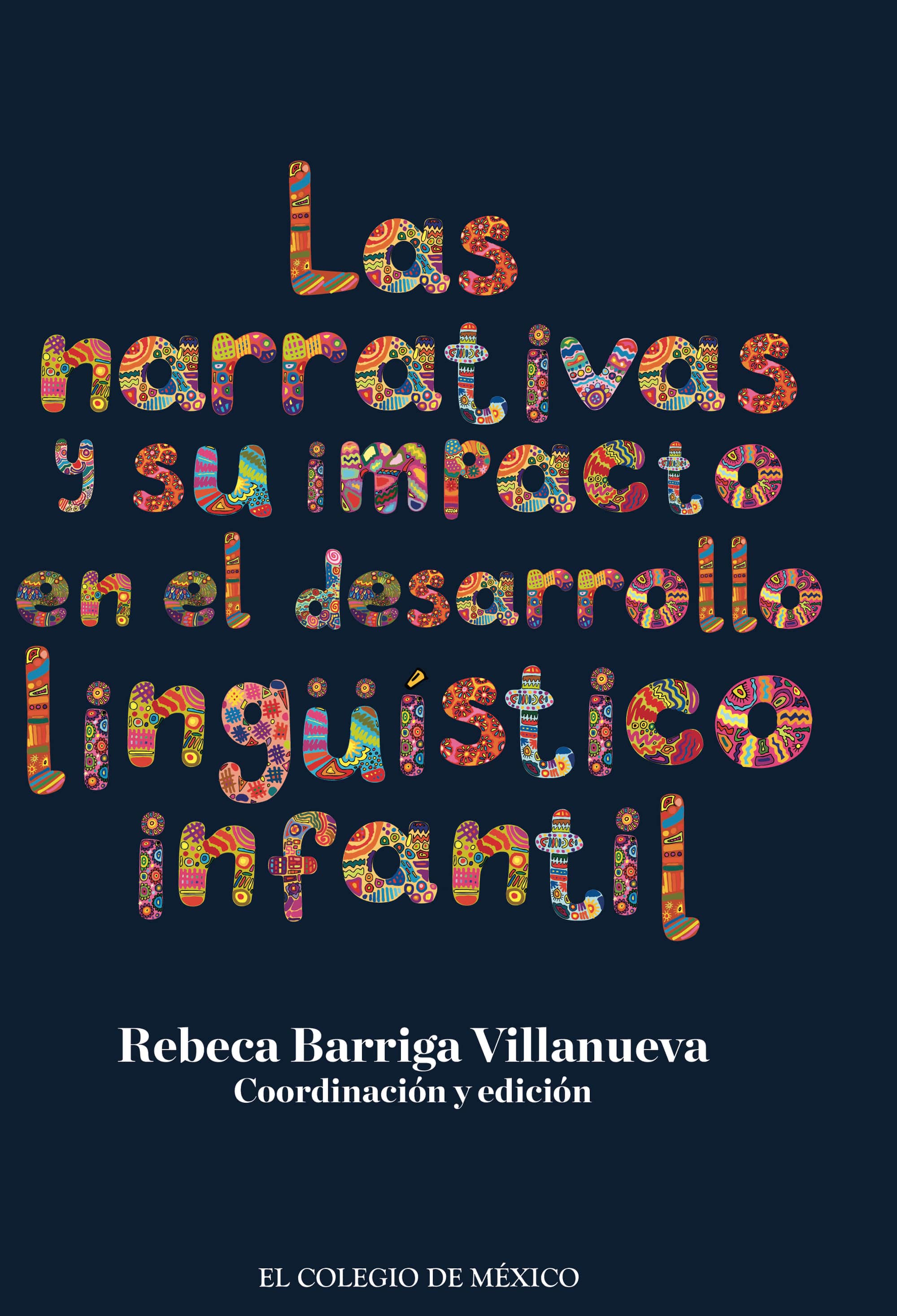 Las narrativas y su impacto en el desarrollo lingüístico infantil.