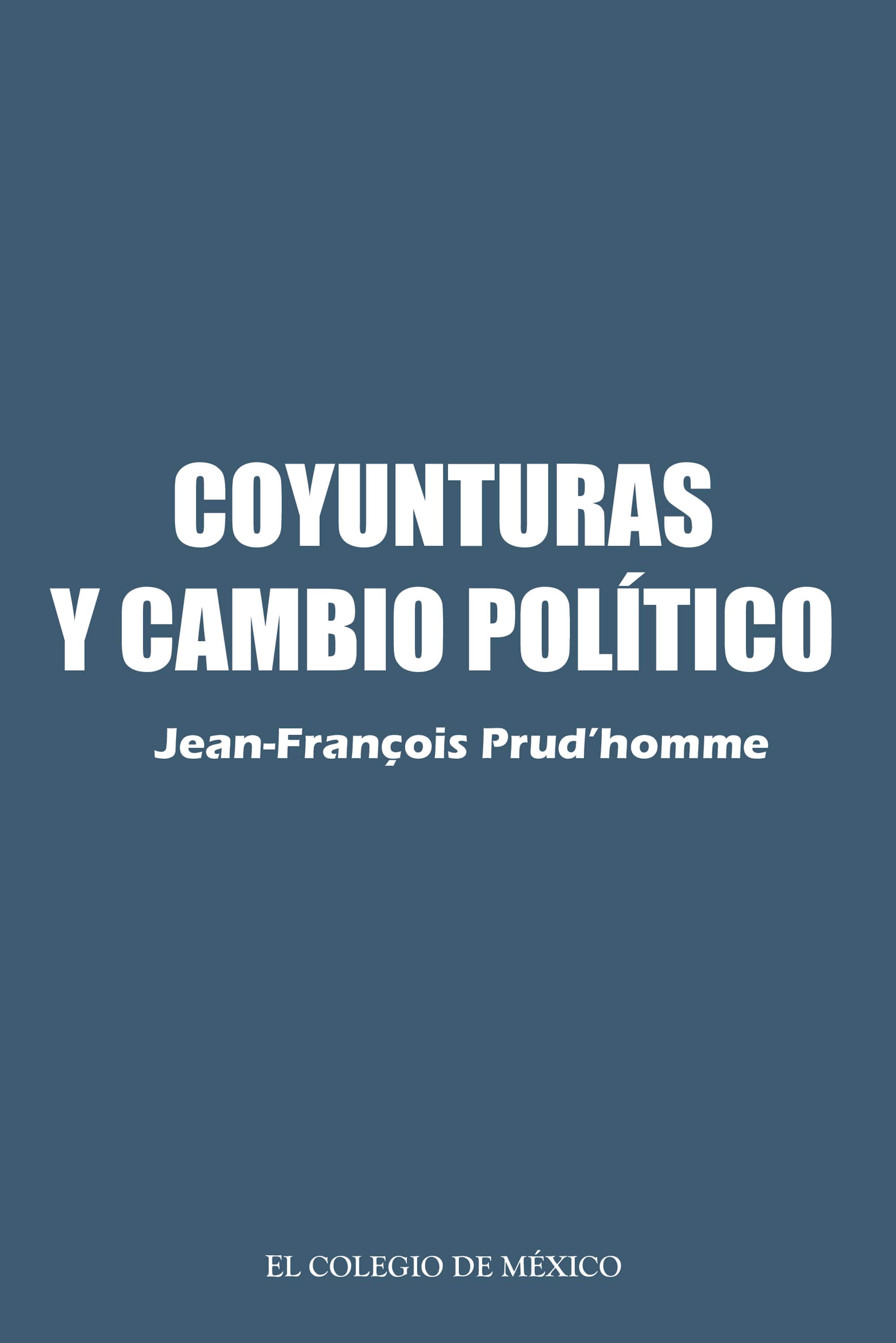 Coyunturas y cambio político.