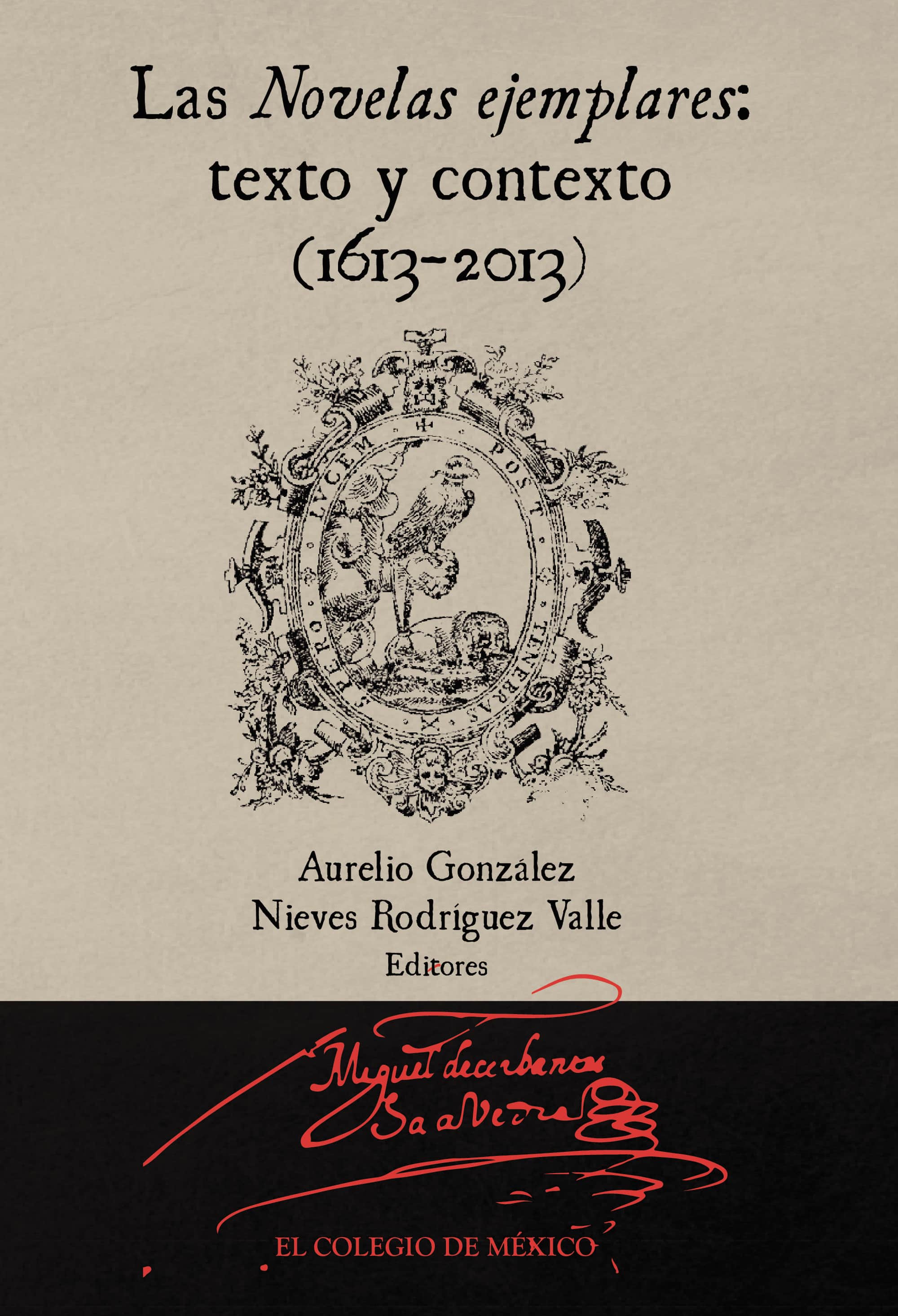 Las novelas ejemplares:: Texto y contexto (1613-2013)
