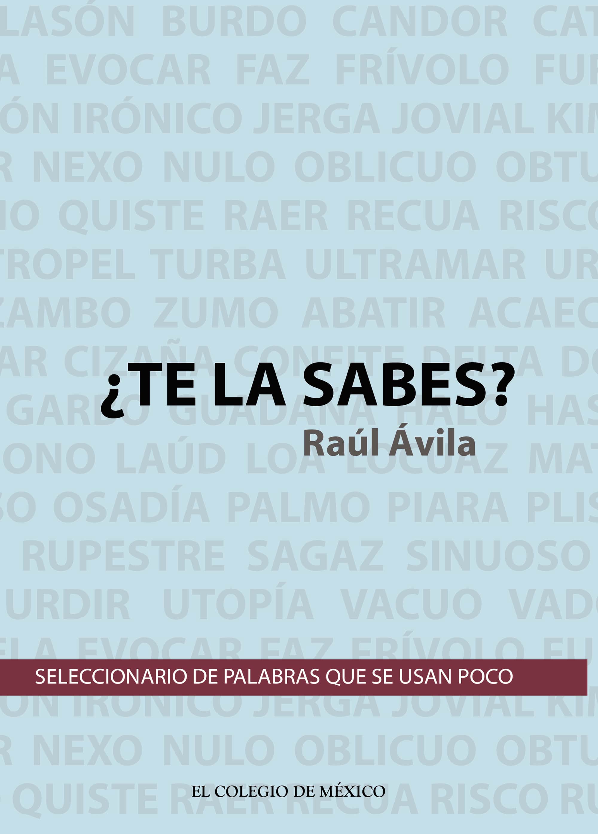 ¿Te la sabes?: Seleccionario de palabras que se usan poco