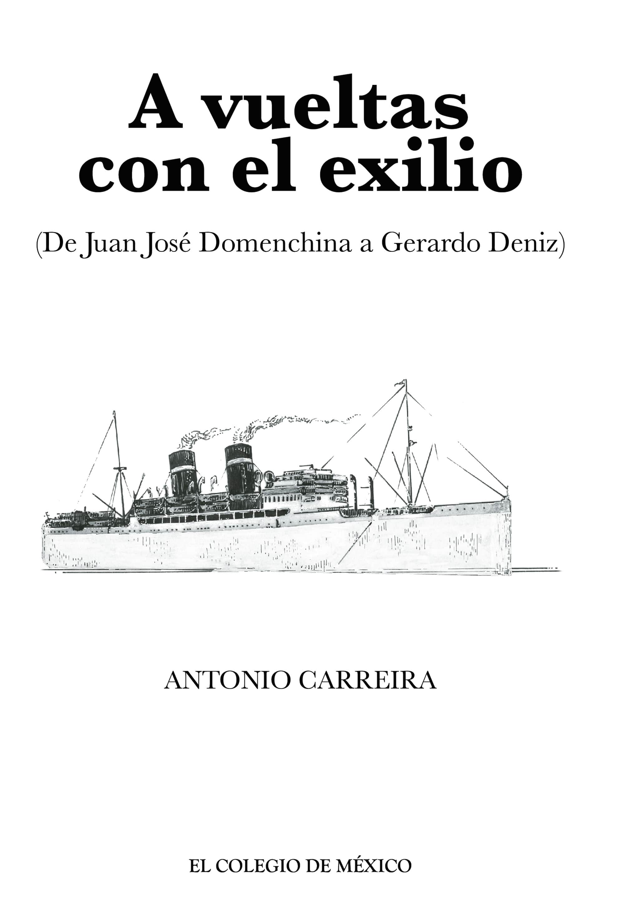 A vueltas con el exilio.: (De Juan José Domenchina a Gerardo Deniz)