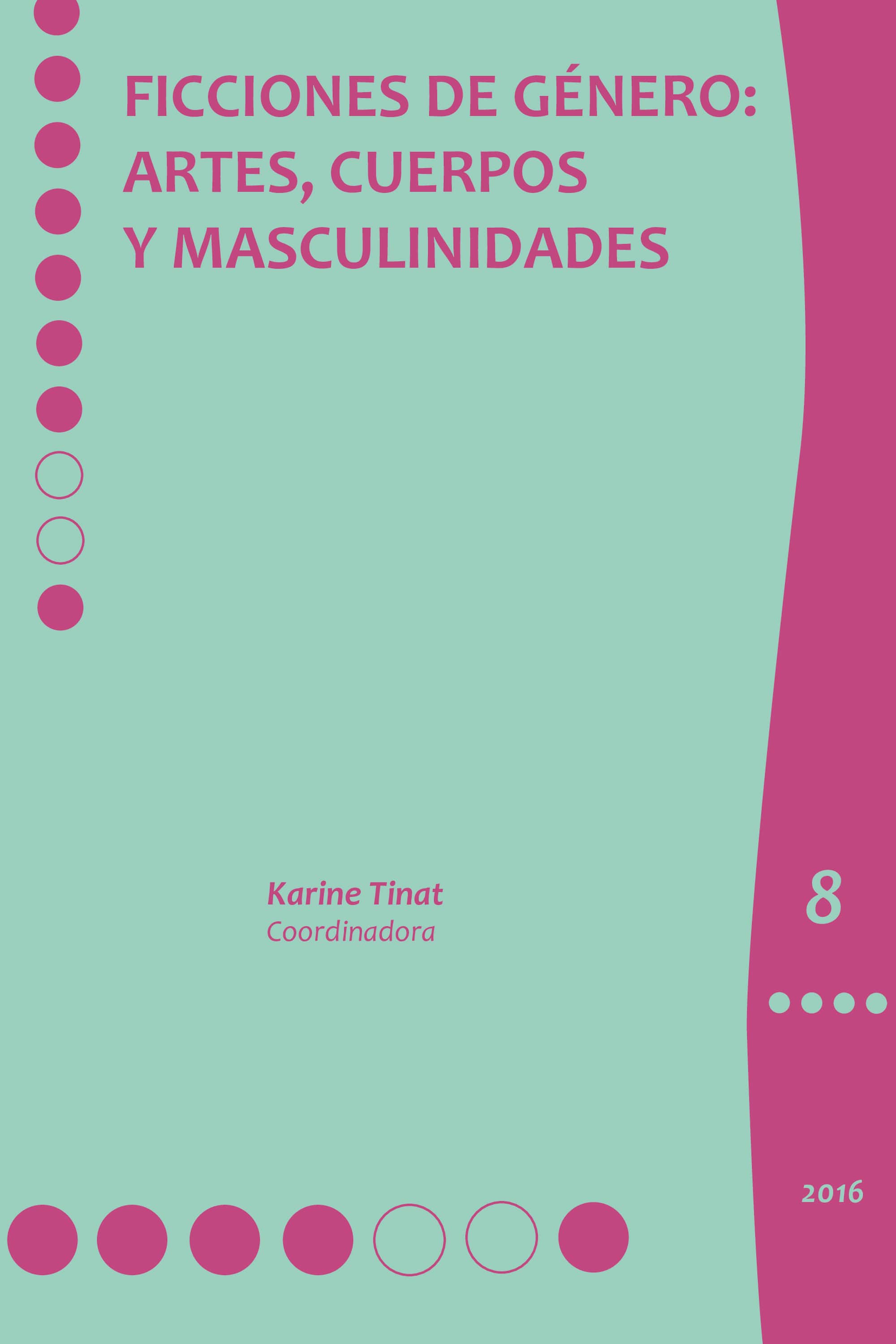 Ficciones de género:: artes, cuerpos y masculinidades