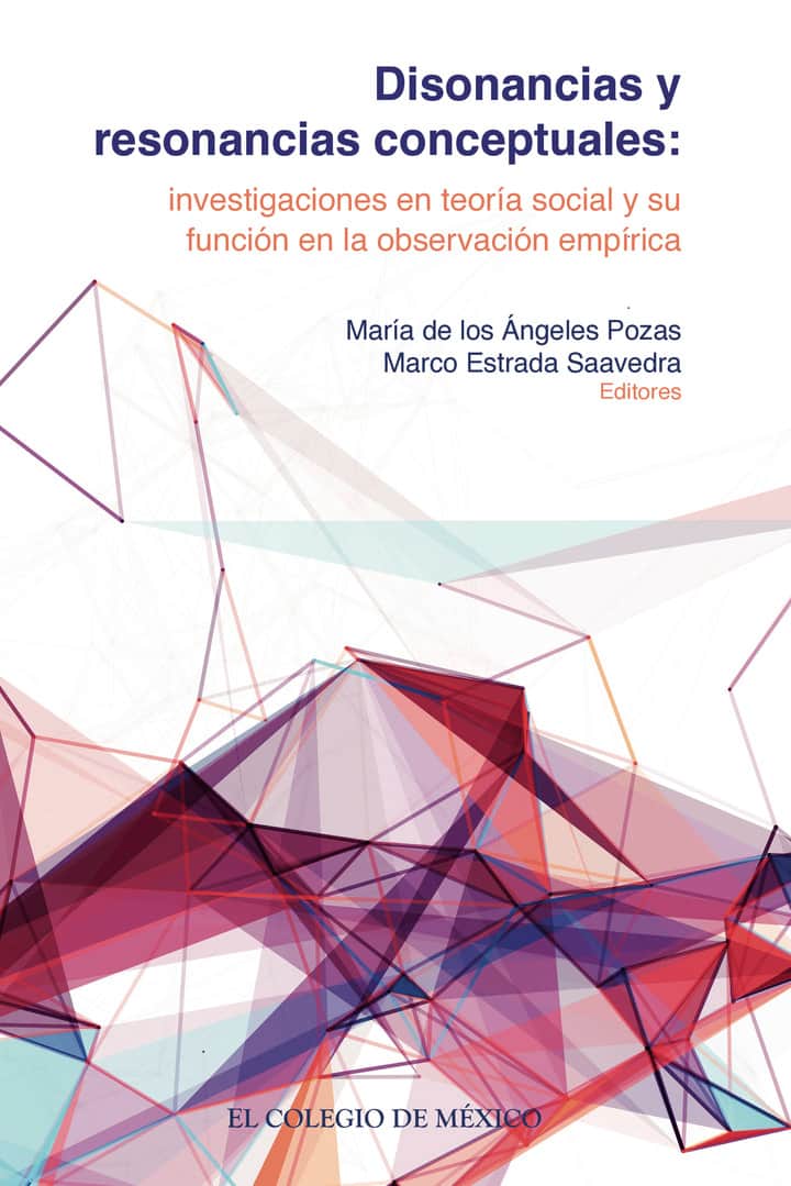 Disonancias y resonancias conceptuales:: Investigaciones en teoría social y su función en la observación empírica