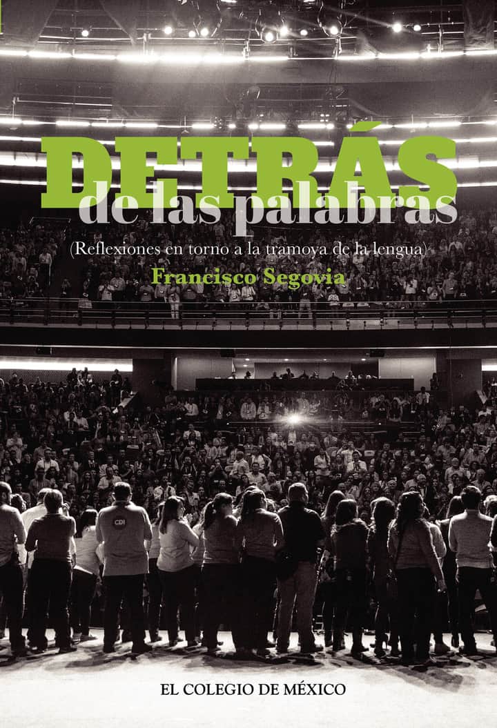 Detrás de las palabras.: (Reflexiones en torno a la Tramoya de la lengua)