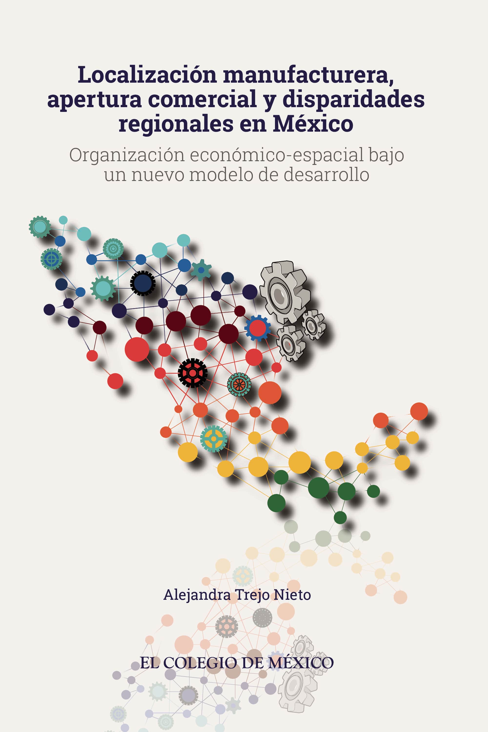 Localización manufacturera, apertura comercial y disparidades regionales en México