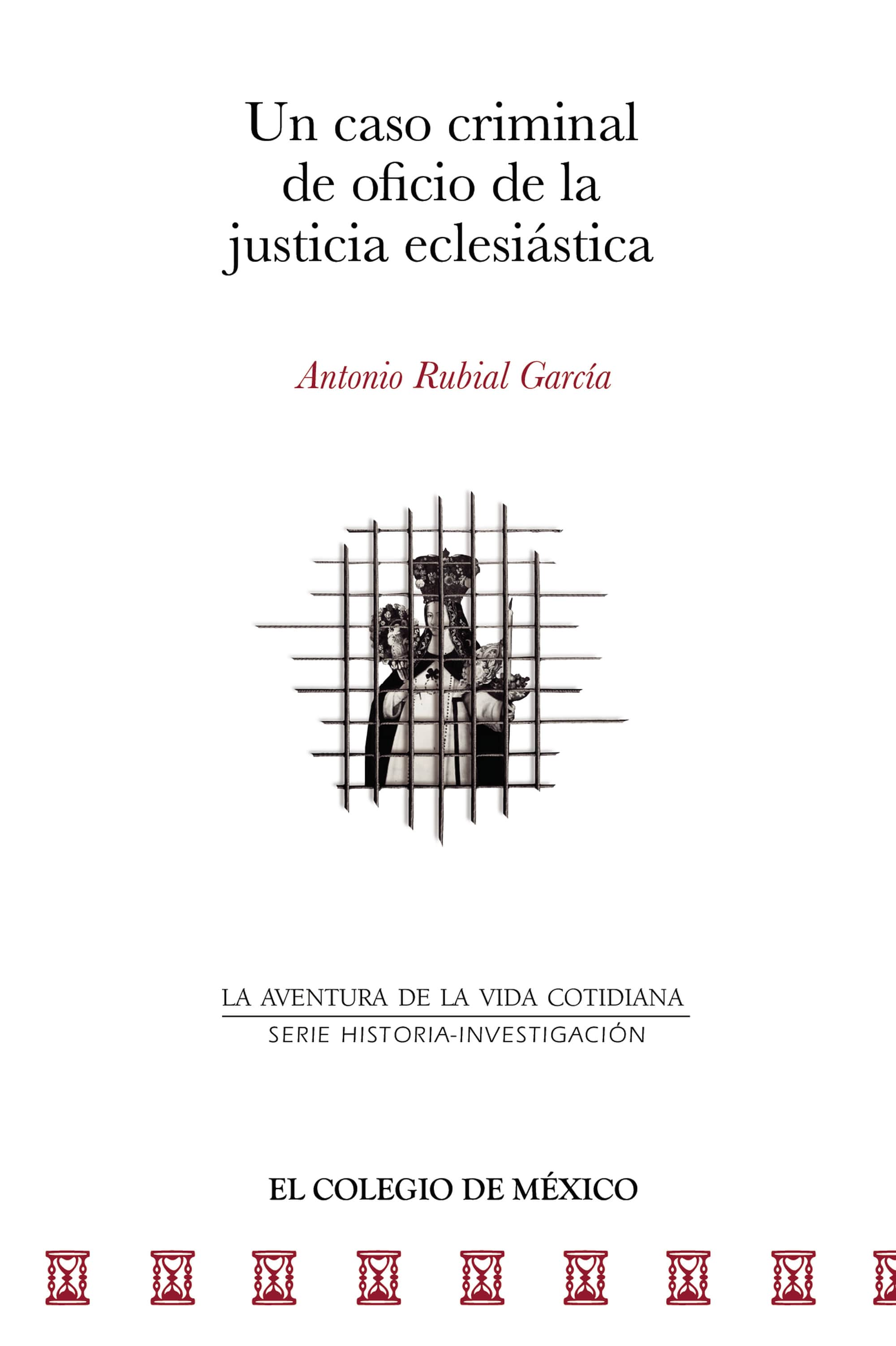 Un caso criminal de oficio de la justicia eclesiástica