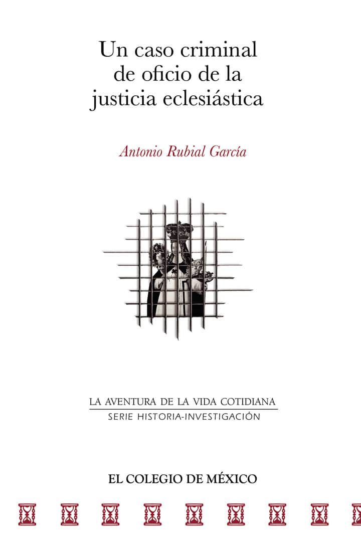 Un caso criminal de oficio de la justicia eclesiástica