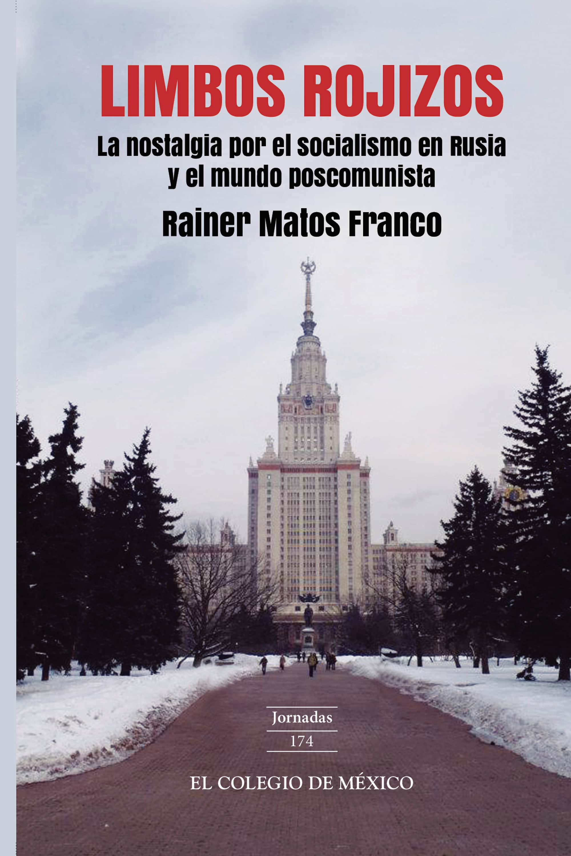 Limbos rojizos: la nostalgia por el socialismo en Rusia y el mundo poscomunista