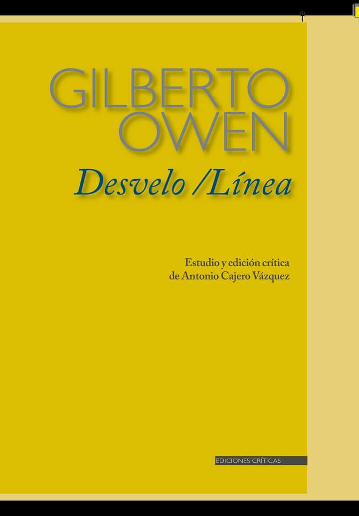 Desvelo / Línea de Gilberto Owen
