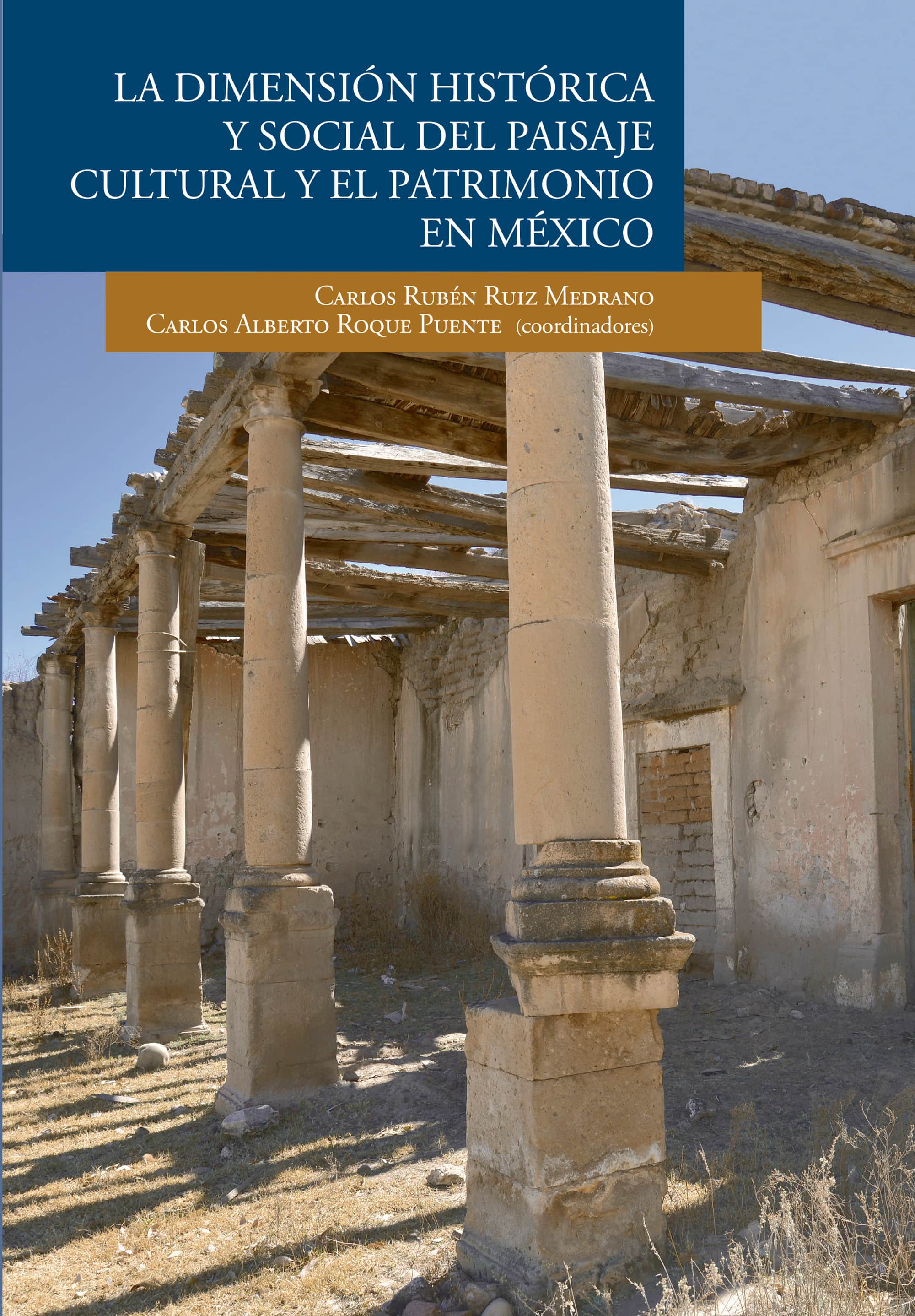 La dimensión histrórica y social del paisaje cultural y el patrimonio en México