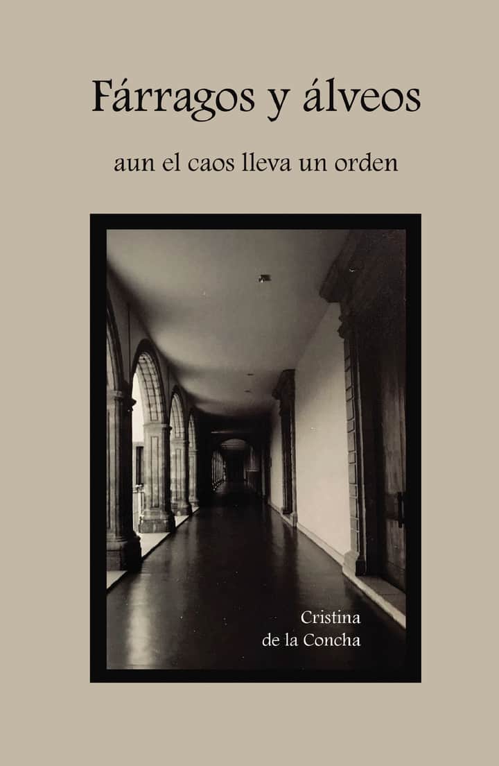 Fárragos y álveos: aun el caos lleva un orden