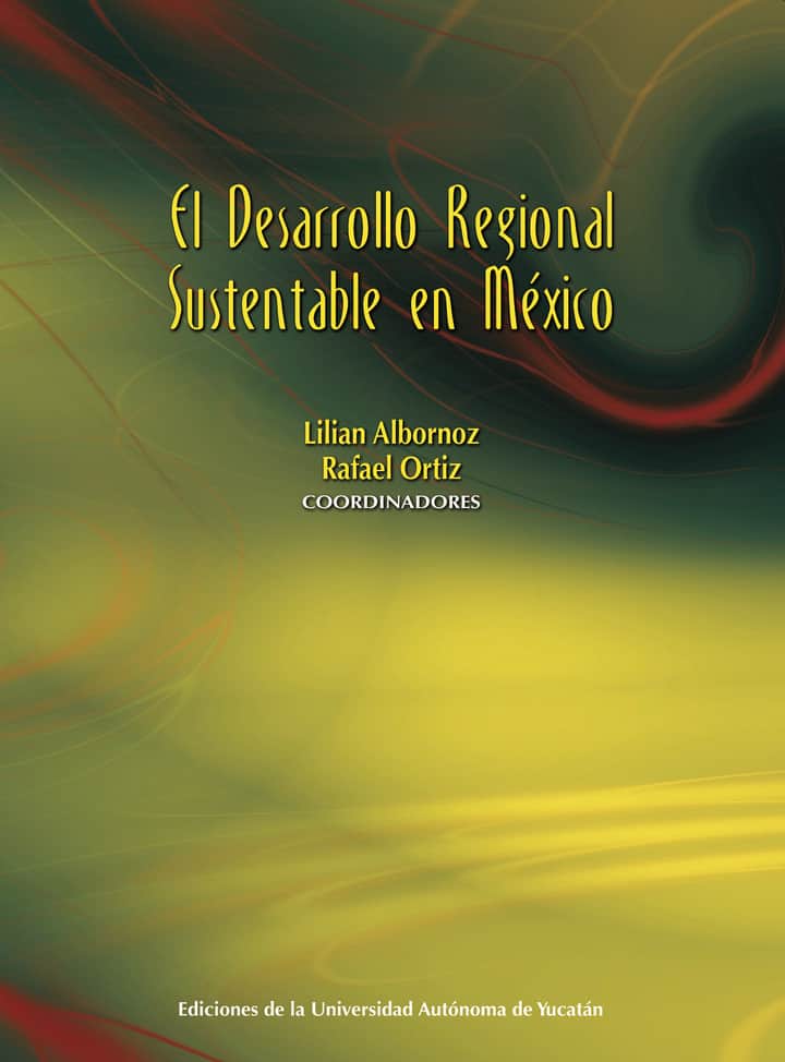 El desarrollo regional sustentable en México