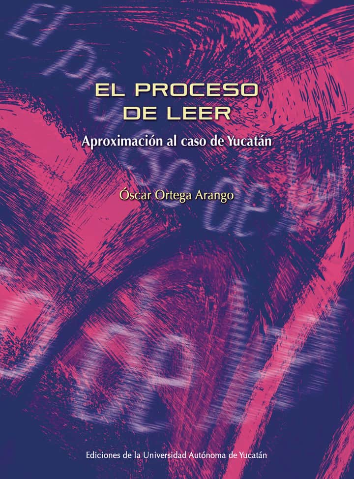 El proceso de leer: Aproximación al caso de Yucatán