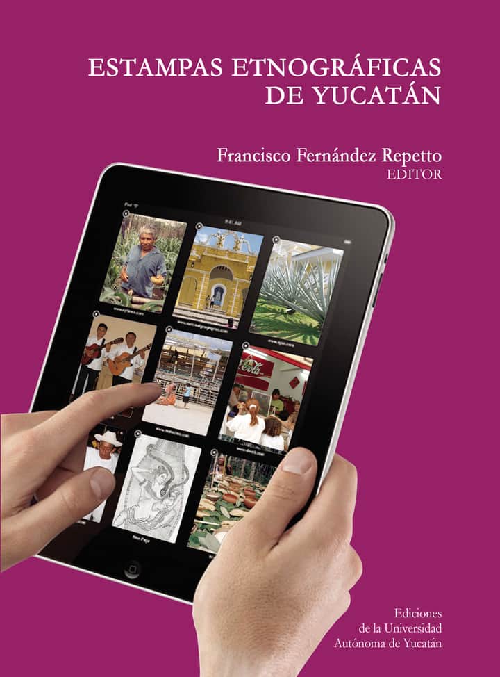 Estampas etnográficas de Yucatán
