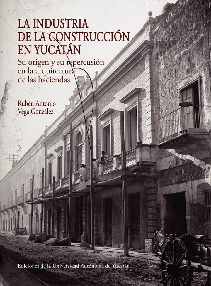 La industria de la construcción en Yucatán