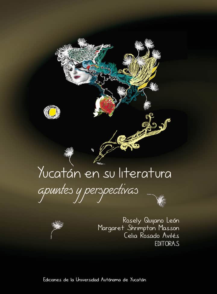 Yucatán en su literatura: Apuntes y perspectivas