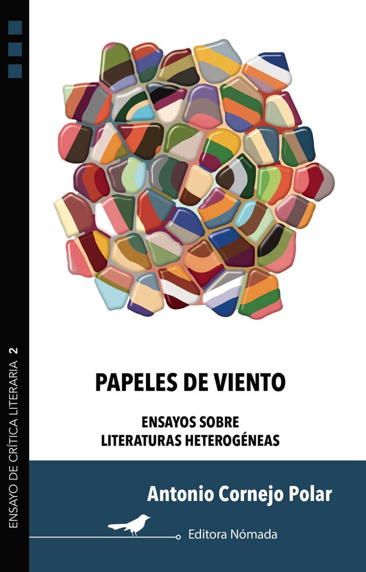 Papeles de viento: Ensayos sobre literaturas heterogéneas