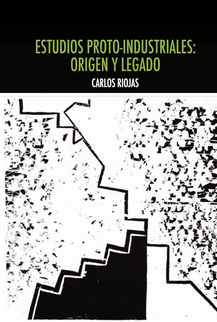 Estudios proto-industriales: origen y legado