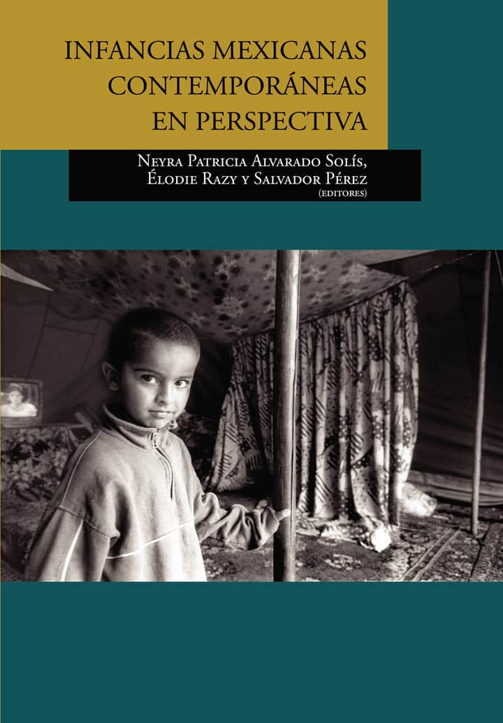 Infancias mexicanas contemporáneas en perspectiva