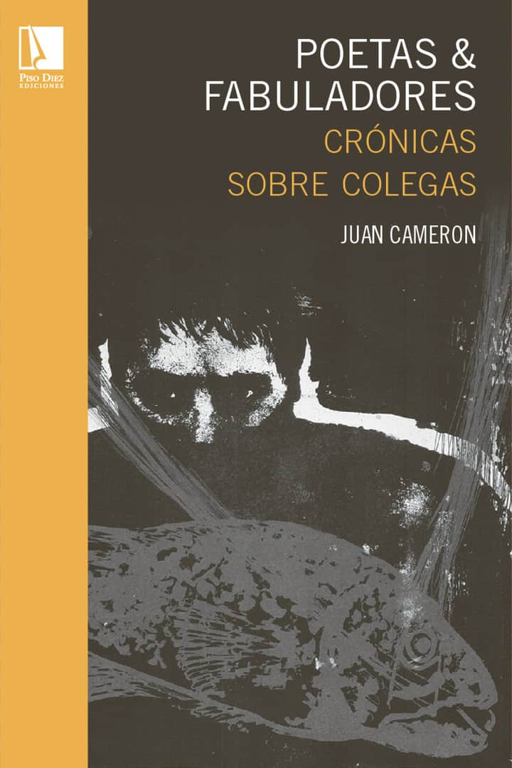 POETAS & FABULADORES: Crónicas sobre colegas