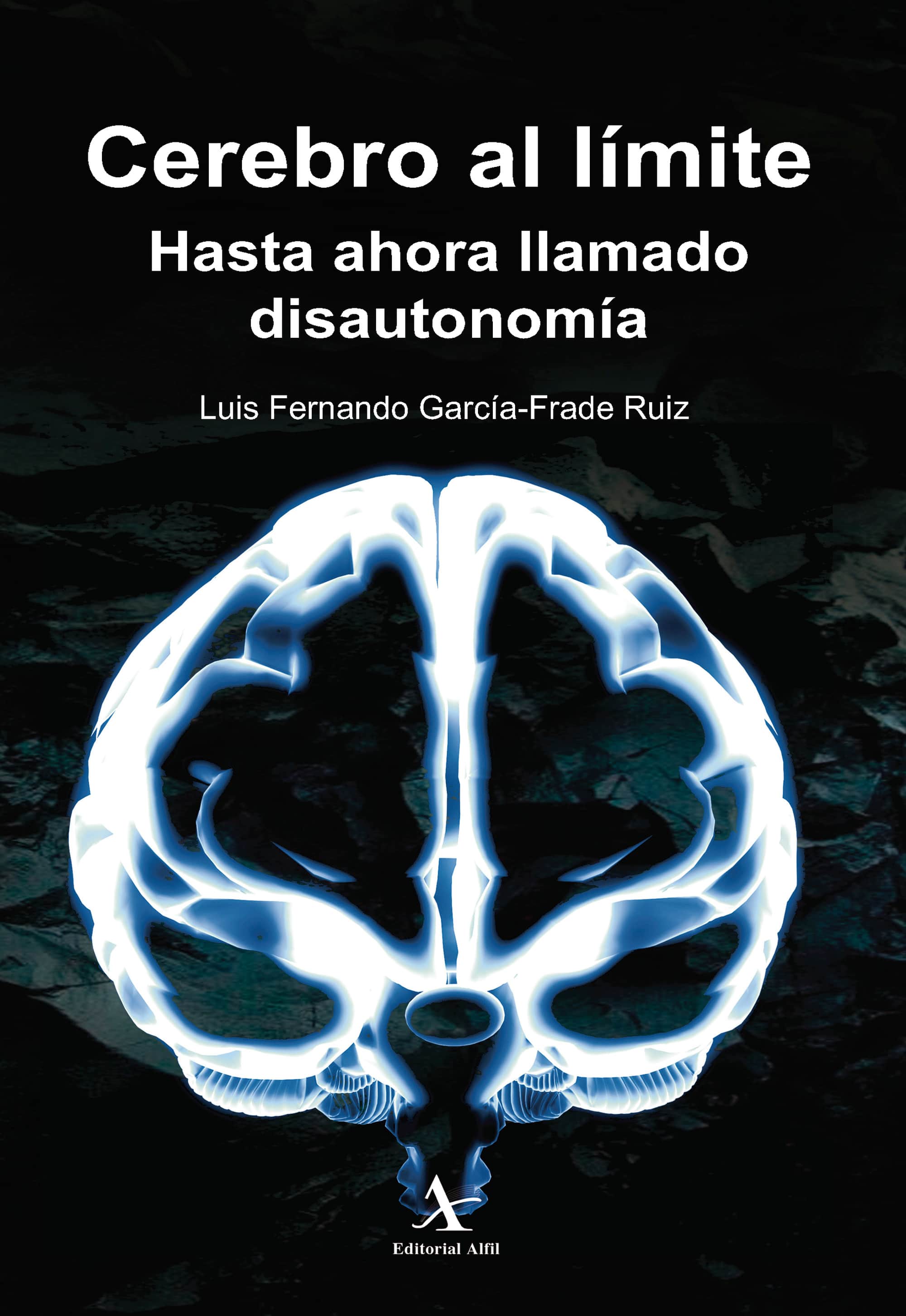 Cerebro al límite. Hasta ahora llamado disautonomía