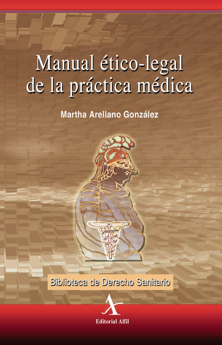 Manual ético-legal de la práctica médica