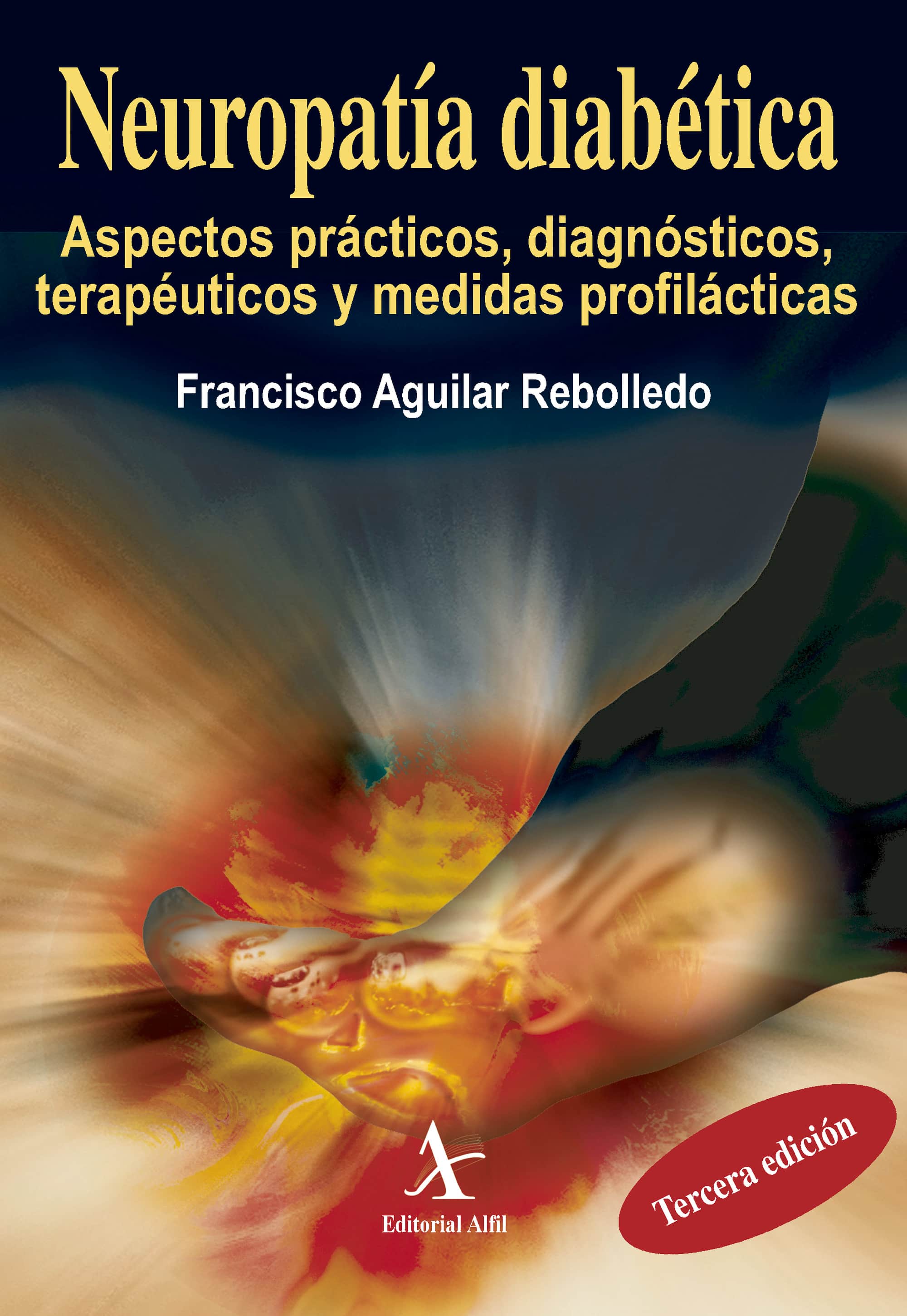 Neuropatía diabética: Aspectos prácticos, diagnósticos, terapéuticos y medidas profilácticas