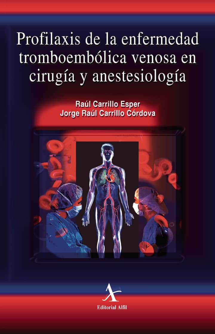 Profilaxis de la enfermedad tromboembólica venosa en cirugía y anestesiología