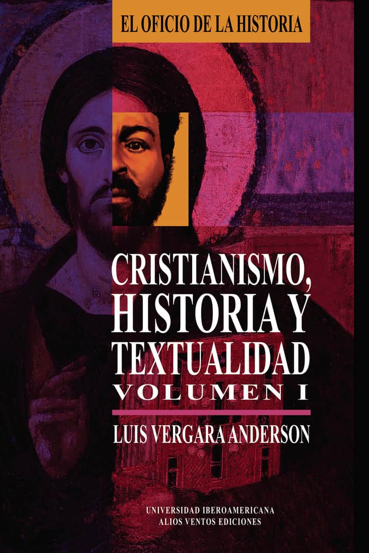 Cristianismo, Historia y textualidad, Volumen I