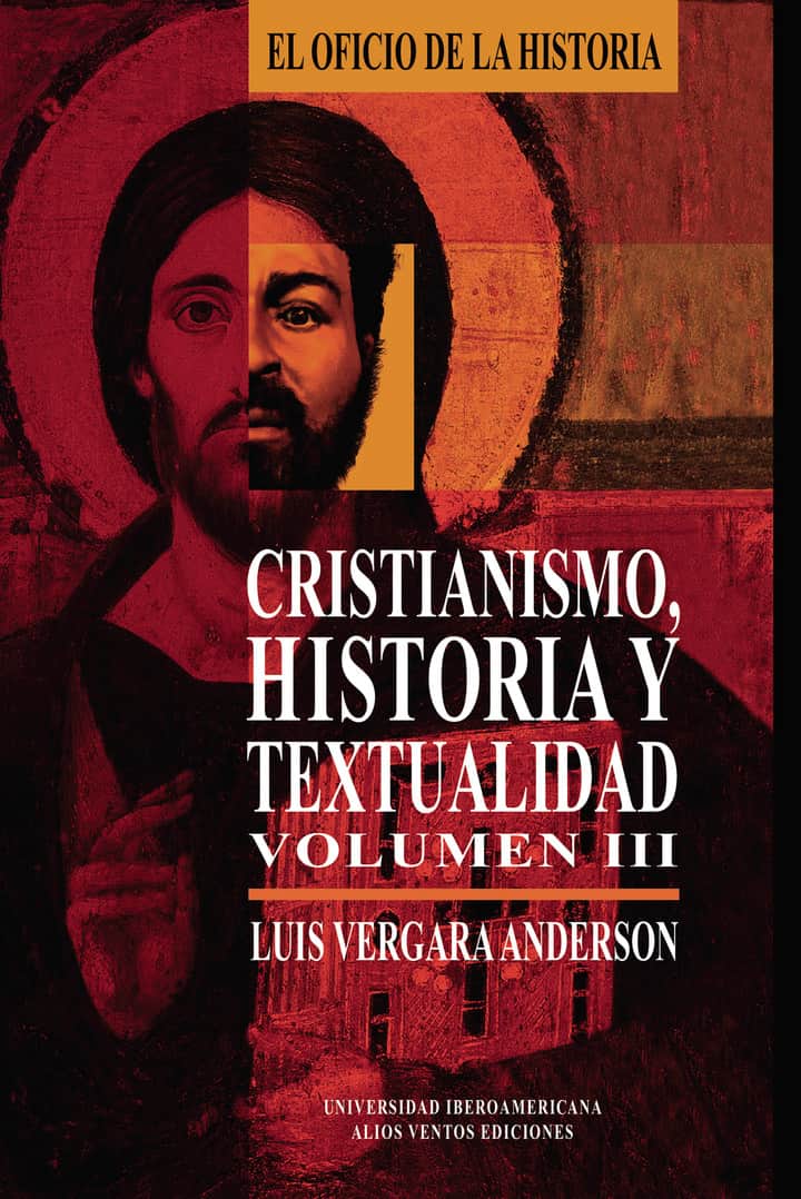 Cristianismo, Historia y textualidad, Volumen III: Volumen III
