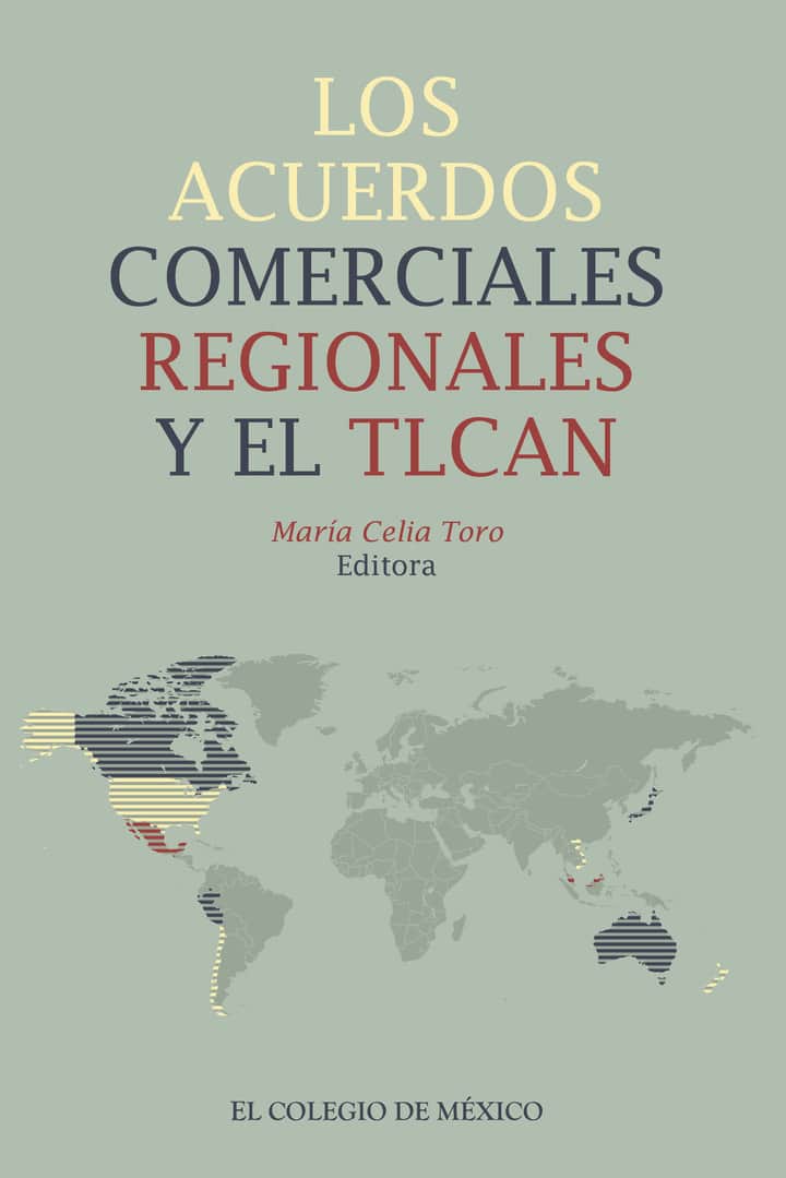 Los acuerdos comerciales regionales y el TLCAN