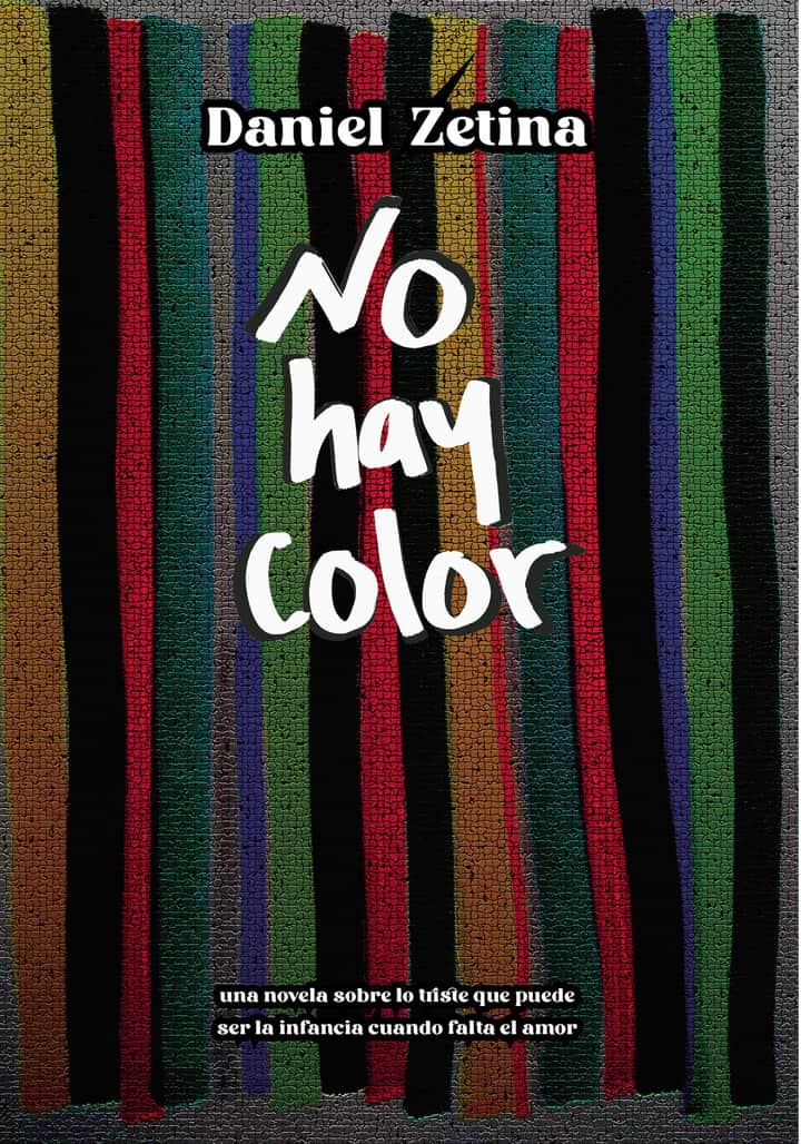 No hay color: Novela