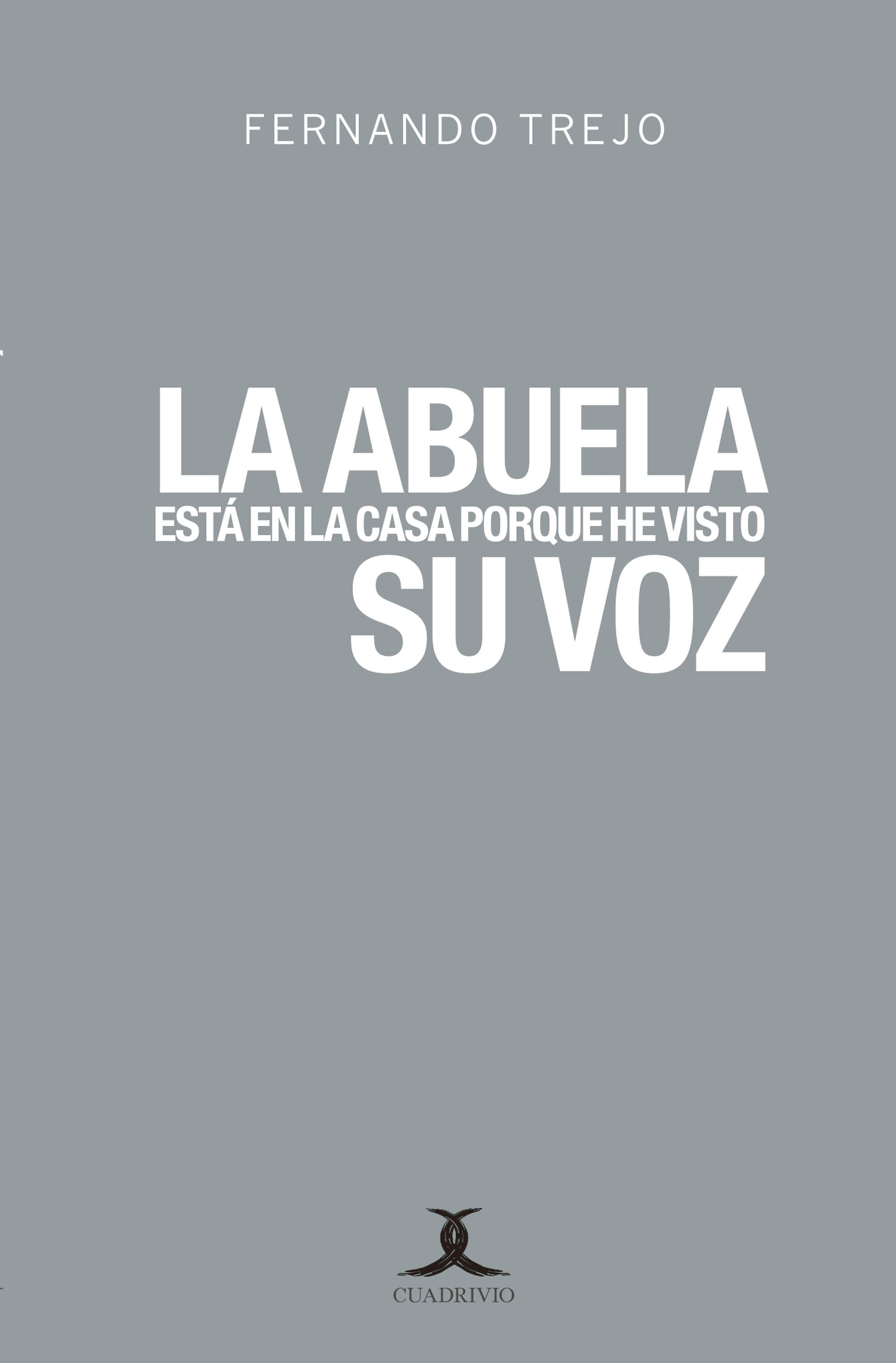 La abuela está en la casa porque he visto su voz