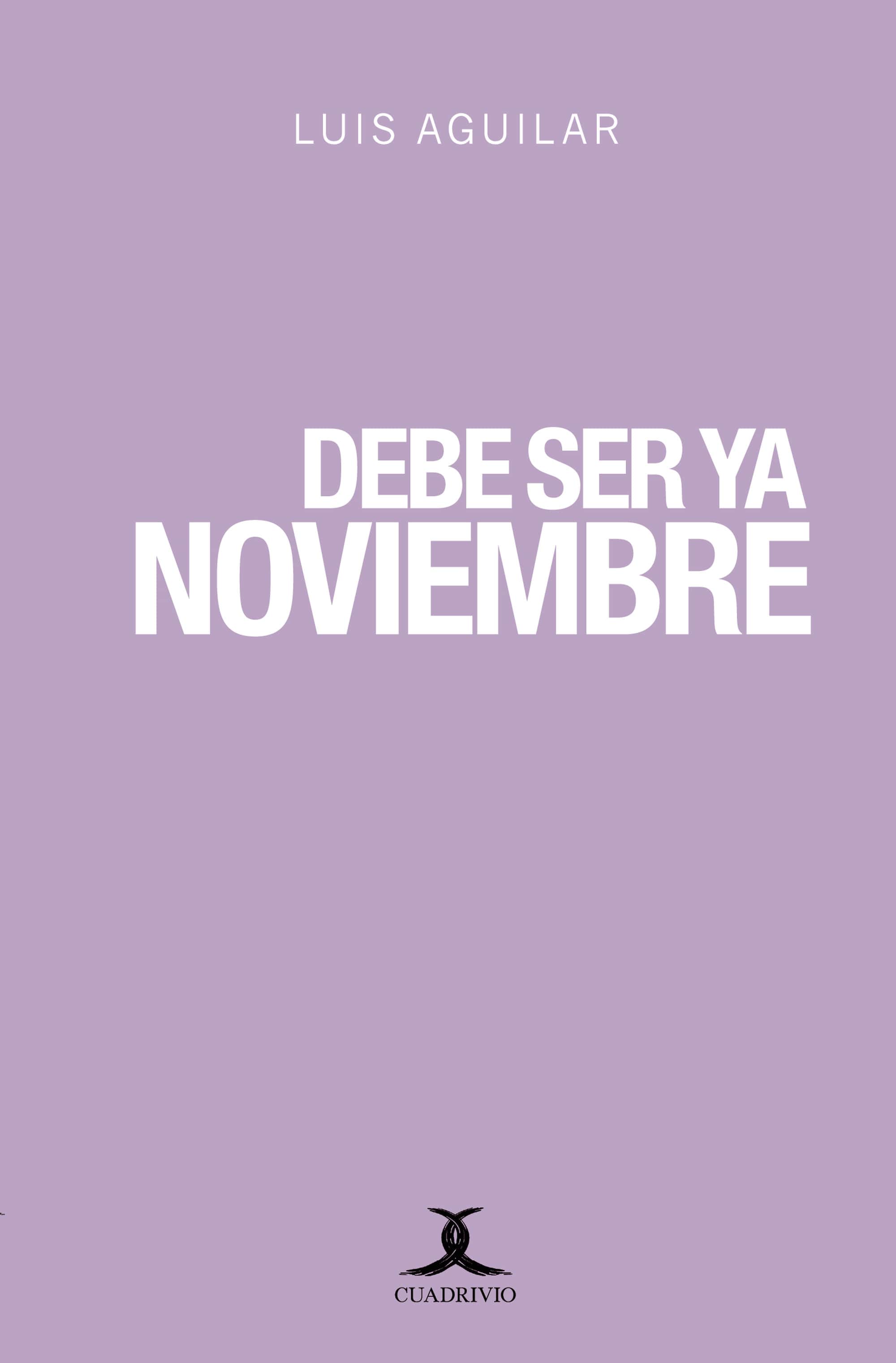 Debe ser ya noviembre