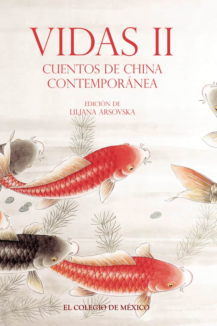 Vidas II. Cuentos de China contemporánea