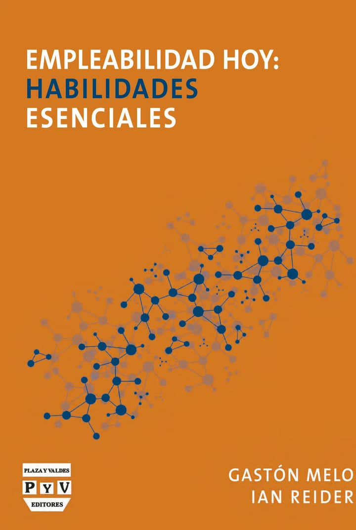 Empleabilidad hoy: habilidades esenciales