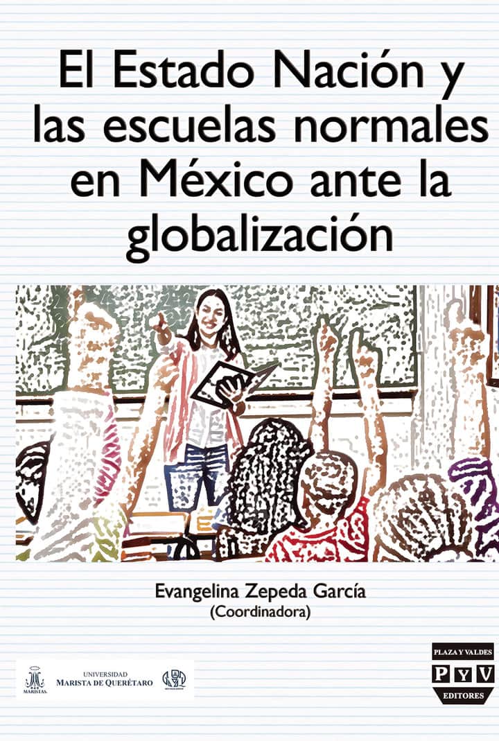 El Estado Nación y las escuelas normales en México ante la globalización
