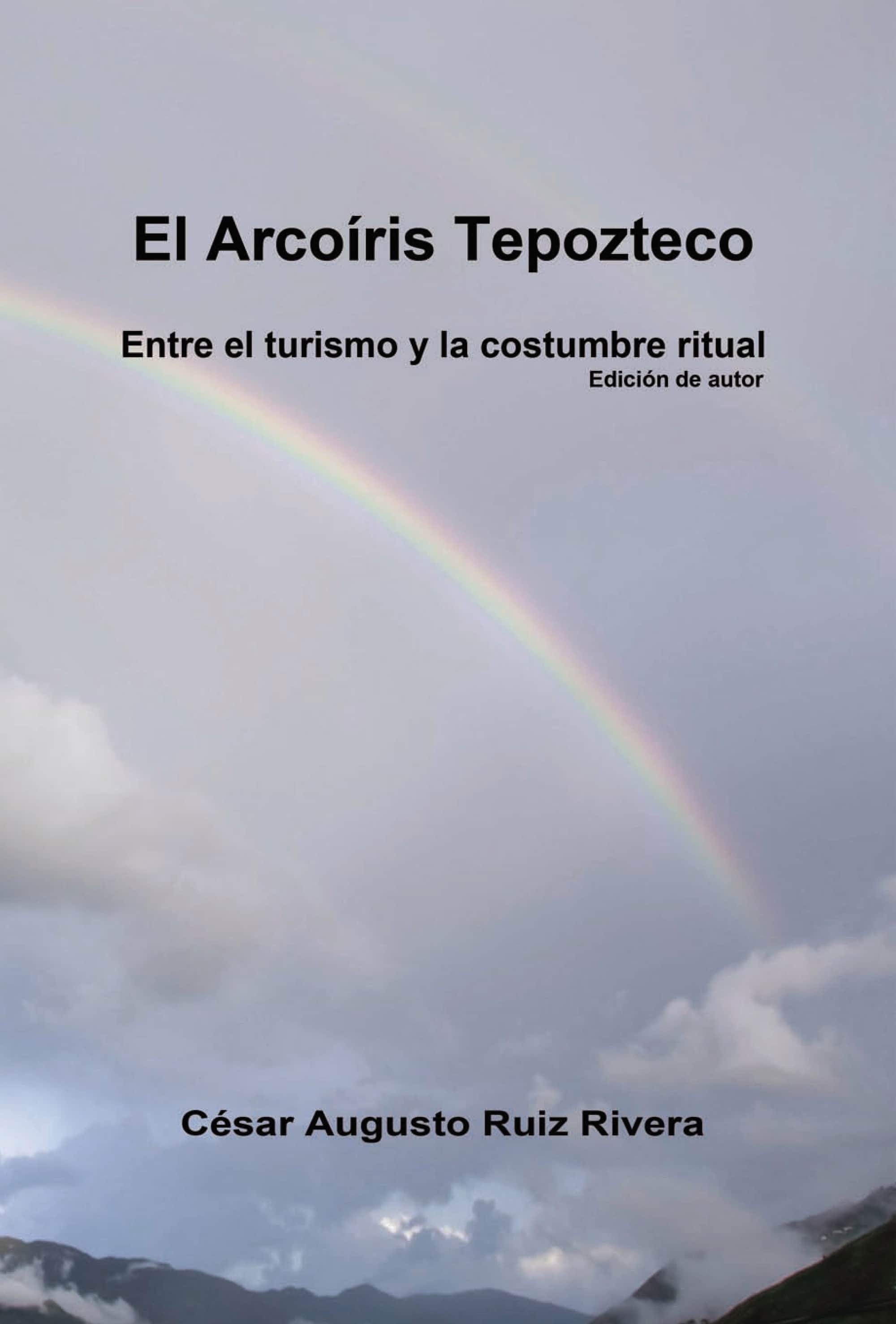 El Arcoíris Tepozteco