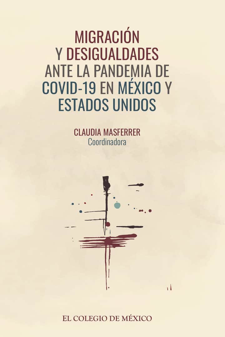 Migración y desigualdades ante la pandemia de covid-19 en México y Estados Unidos